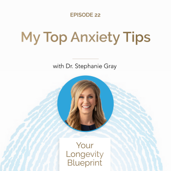 22. My Top Anxiety Tips
