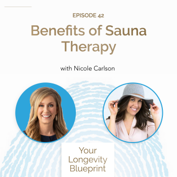 42. Benefits of Sauna Therapy with Nicole Carlson