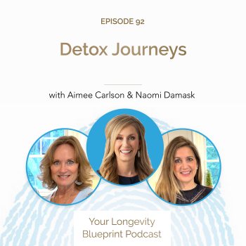 92. Detox Journeys with Aimee Carlson & Naomi Damask