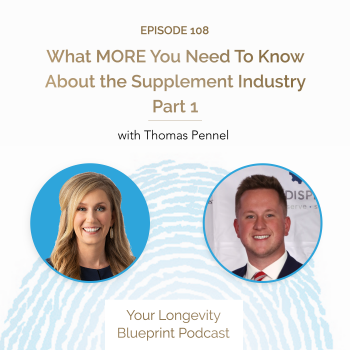108. What MORE You Need To Know About the Supplement Industry Part 1 with Thomas Pennel