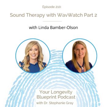 210: Sound Therapy with WavWatch Part 2 with Linda Bamber-Olson