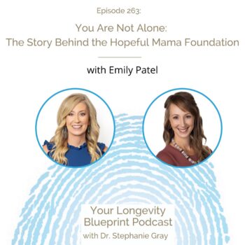 263: You Are Not Alone: The Story Behind the Hopeful Mama Foundation